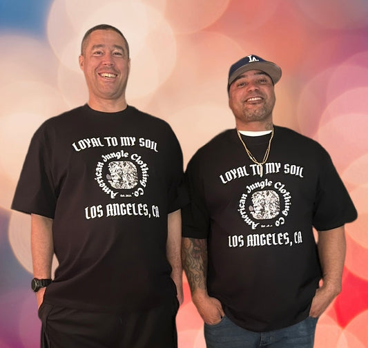 Loyal To My Soil, Los Angeles, Ca